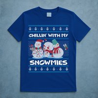 Chillin With My Snowmies Ugly Christmas T-Shirt