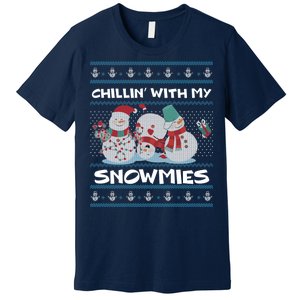 Chillin' With My Snowmies Ugly Christmas Premium T-Shirt