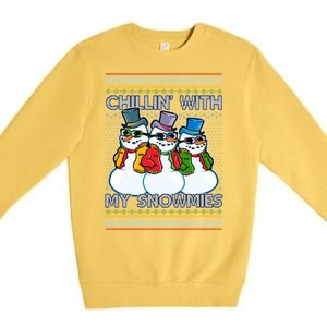 Chillin' With My Snowmies Ugly Christmas Sweater Premium Crewneck Sweatshirt