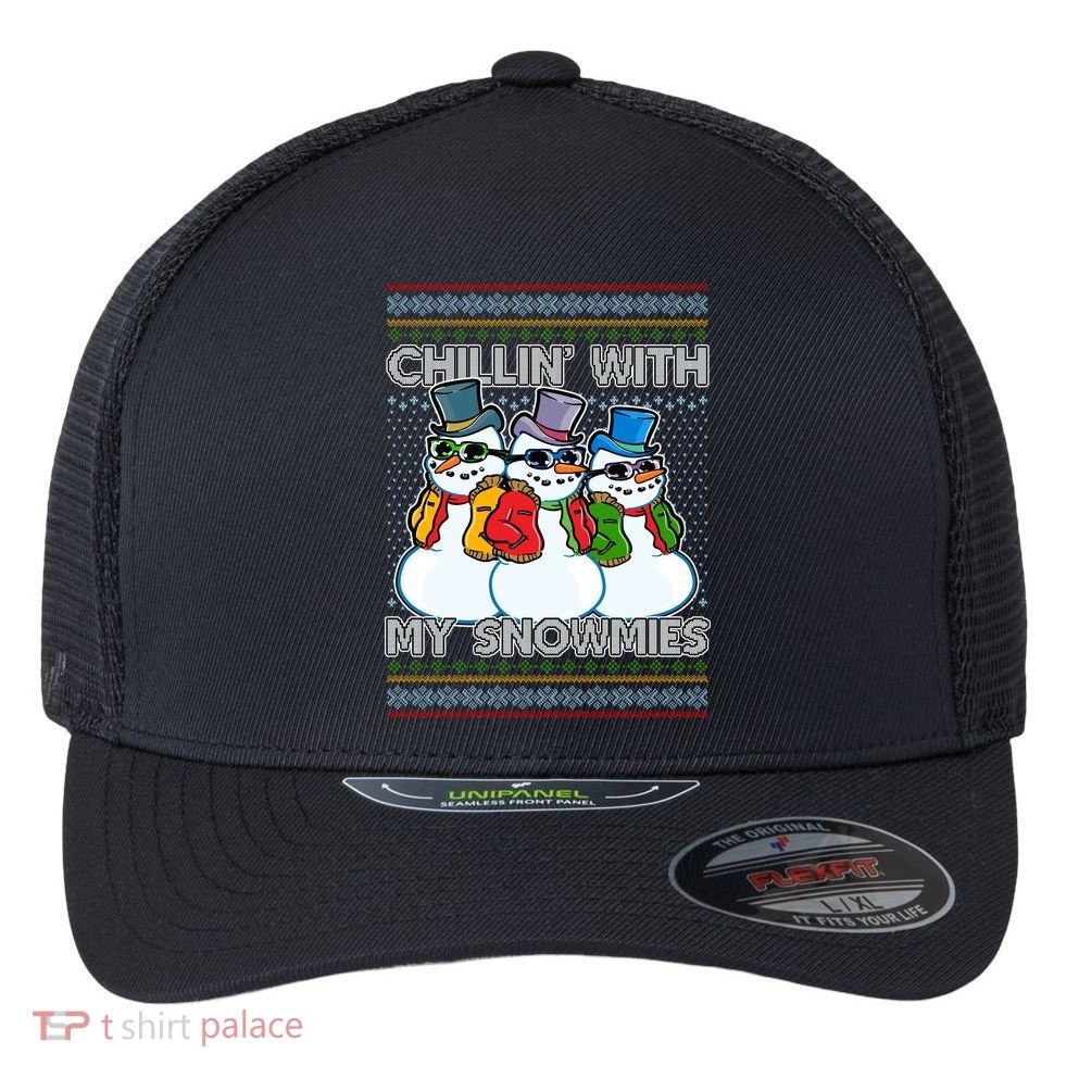 Chillin' With My Snowmies Ugly Christmas Sweater Flexfit Unipanel Trucker Cap
