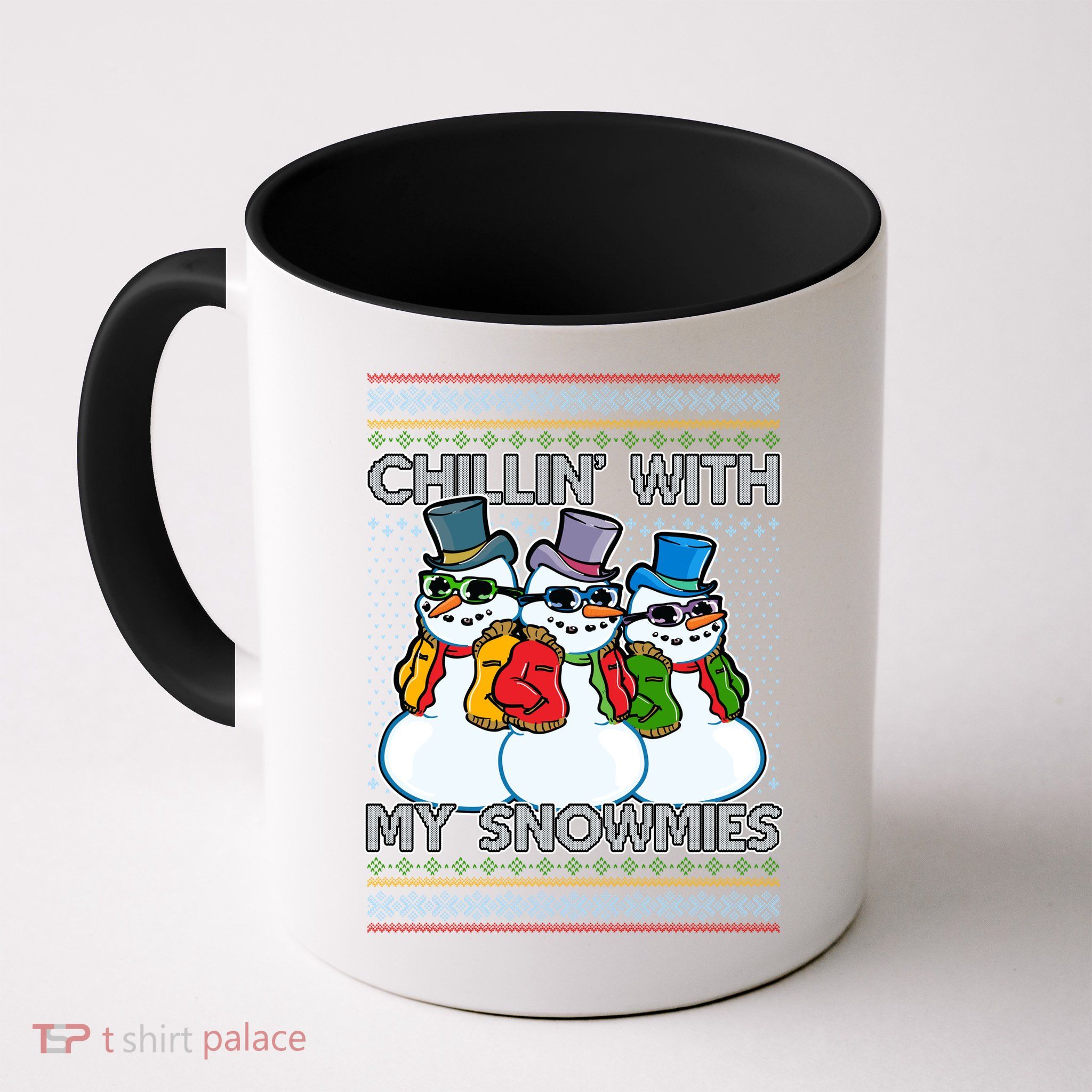 Chillin' With My Snowmies Ugly Christmas Sweater Mug