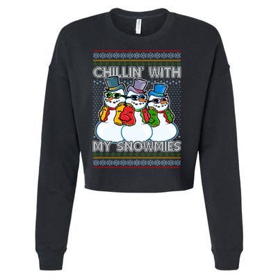 Chillin' With My Snowmies Ugly Christmas Sweater Cropped Pullover Crew