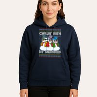 Chillin' With My Snowmies Ugly Christmas Sweater Hoodie