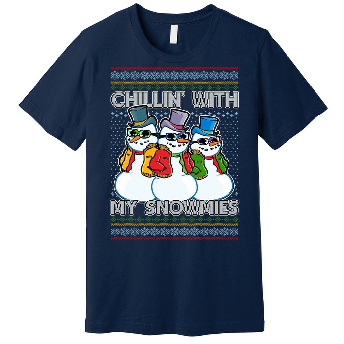 Chillin' With My Snowmies Ugly Christmas Sweater Premium T-Shirt