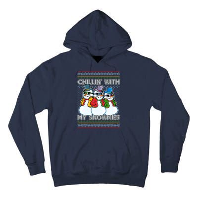 Chillin' With My Snowmies Ugly Christmas Sweater Tall Hoodie