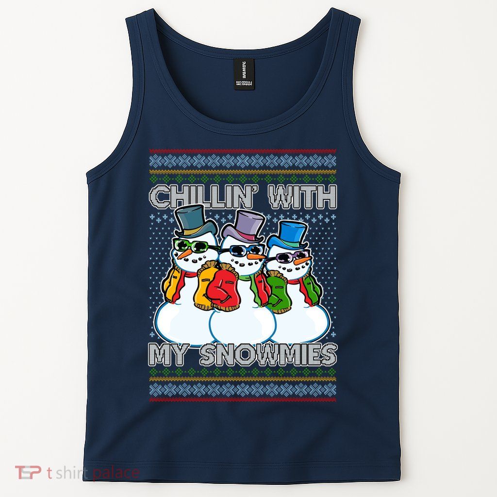 Chillin' With My Snowmies Ugly Christmas Sweater Tank Top