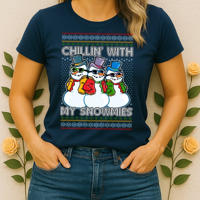 Chillin' With My Snowmies Ugly Christmas Sweater Womens T-Shirt