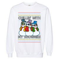 Chillin' With My Snowmies Ugly Christmas Sweater Garment-Dyed Sweatshirt