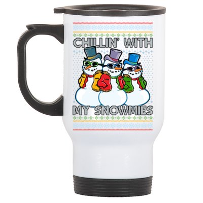 Chillin' With My Snowmies Ugly Christmas Sweater Stainless Steel Travel Mug