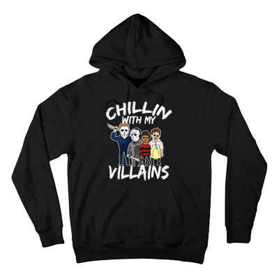 Chillin With My Villains Hoodie