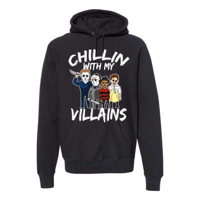 Chillin With My Villains Premium Hoodie