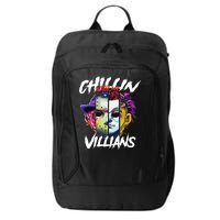 Chillin With My Villains Horror Movie Funny City Backpack