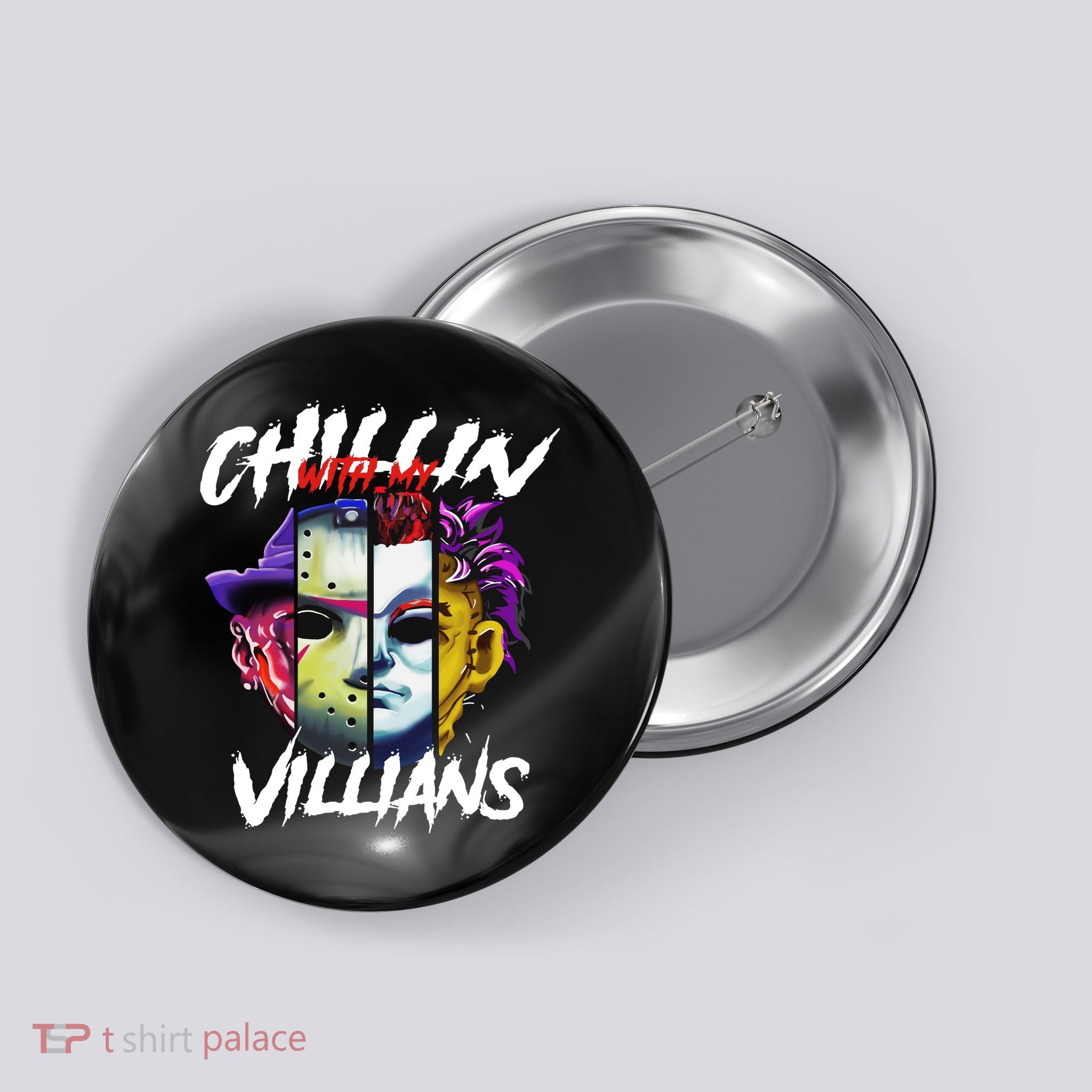 Chillin With My Villains Horror Movie Funny Button