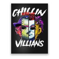 Chillin With My Villains Horror Movie Funny Poster