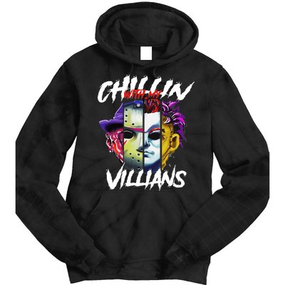 Chillin With My Villains Horror Movie Funny Tie Dye Hoodie