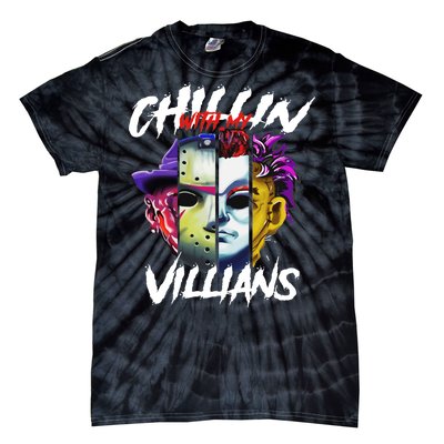 Chillin With My Villains Horror Movie Funny Tie-Dye T-Shirt