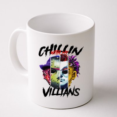 Chillin With My Villains Horror Movie Funny Coffee Mug