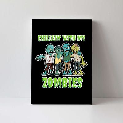 Chillin With My Zombies Canvas