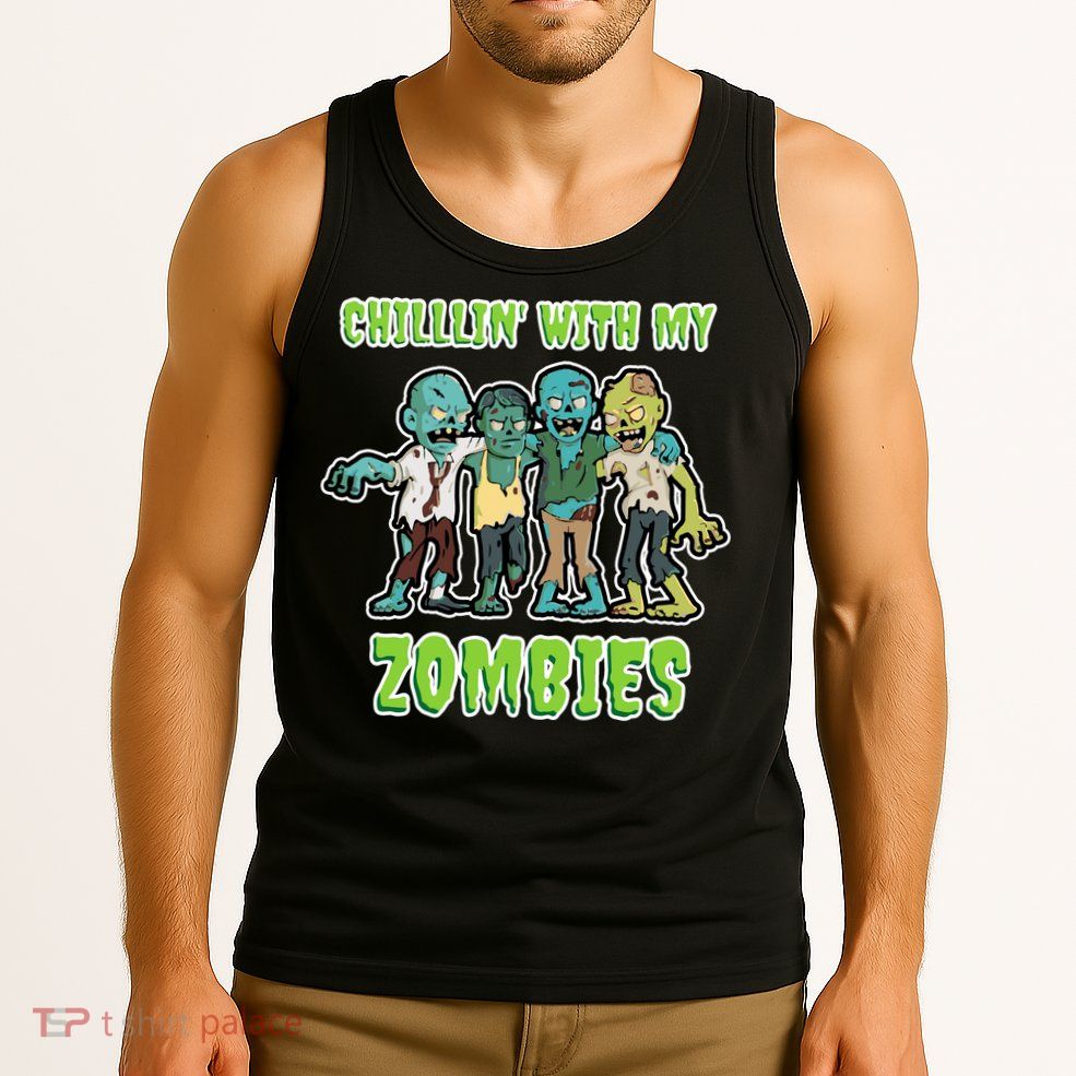 Chillin With My Zombies Tank Top