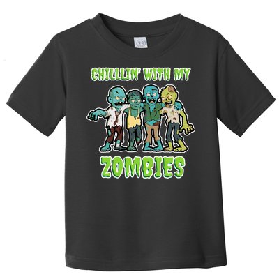 Chillin With My Zombies Toddler T-Shirt