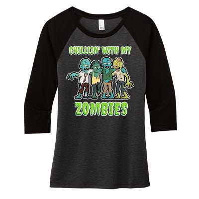 Chillin With My Zombies Women's Tri-Blend 3/4-Sleeve Raglan Shirt