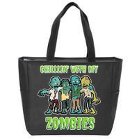 Chillin With My Zombies Zip Tote Bag