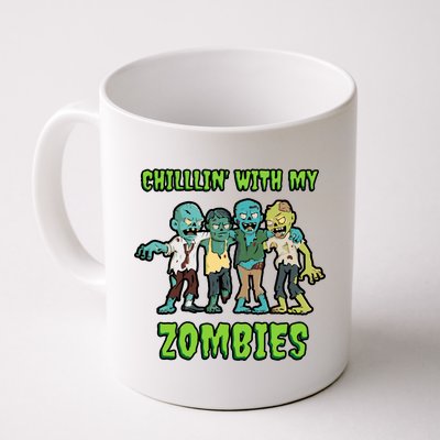 Chillin With My Zombies Coffee Mug