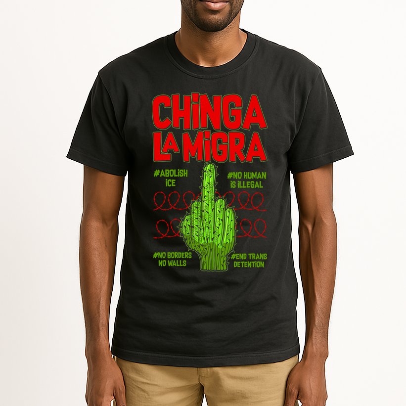 Chinga La Migra  Tall T-Shirt
