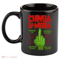 Chinga La Migra  11oz C Handle Ceramic Mug