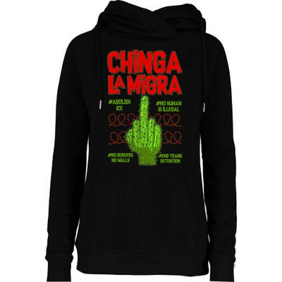 Chinga La Migra  Womens Funnel Neck Pullover Hood