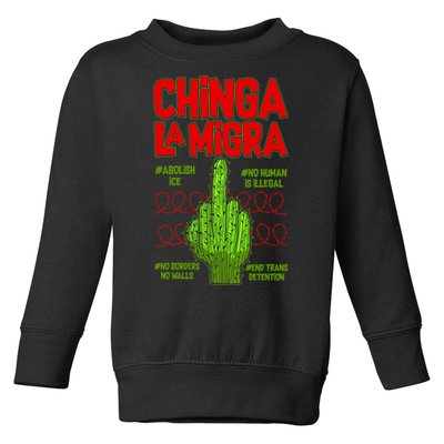 Chinga La Migra  Toddler Sweatshirt