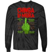 Chinga La Migra  Tie-Dye Long Sleeve Shirt