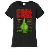 Chinga La Migra  Women's T-Shirt