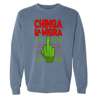 Chinga La Migra  Garment-Dyed Sweatshirt