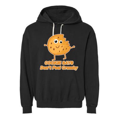 Chip The Cookie Says Don't Feel Crumby Garment-Dyed Fleece Hoodie