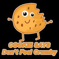 Chip The Cookie Says Don't Feel Crumby Cooling Performance Crew T-Shirt