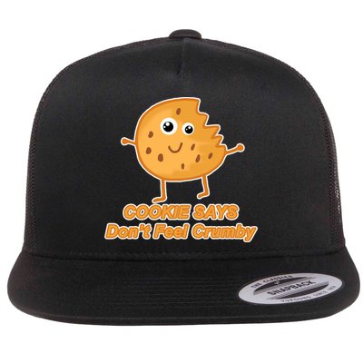 Chip The Cookie Says Don't Feel Crumby Flatbill Hat