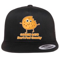 Chip The Cookie Says Don't Feel Crumby Flat Bill Trucker Hat