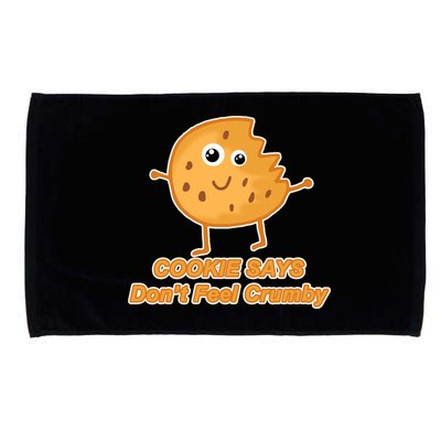 Chip The Cookie Says Don't Feel Crumby Microfiber Hand Towel