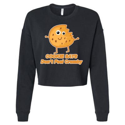 Chip The Cookie Says Don't Feel Crumby Cropped Pullover Crew