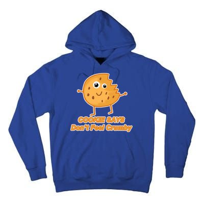 Chip The Cookie Says Don't Feel Crumby Tall Hoodie