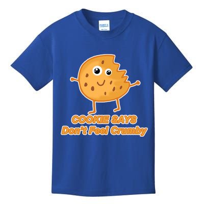 Chip The Cookie Says Don't Feel Crumby Kids T-Shirt