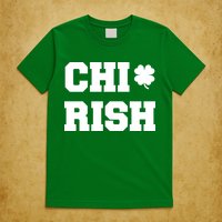 Chirish St Patrick's Day CHI-Irish Chicago Funny Clover T-Shirt