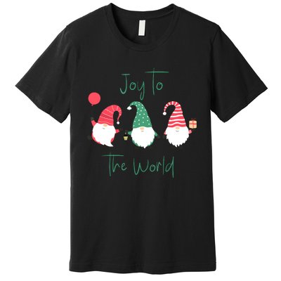 Christmas Holiday Joyful Gnomes Design Joy To The World Girls Gift Premium T-Shirt