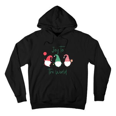 Christmas Holiday Joyful Gnomes Design Joy To The World Girls Gift Tall Hoodie