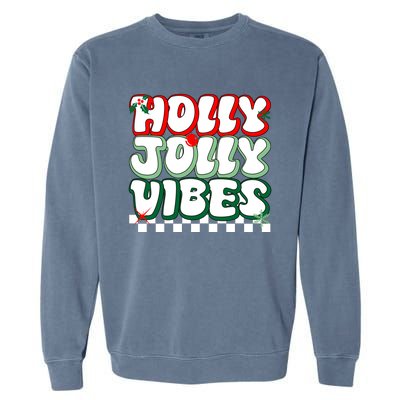 Cute Holly Jolly Vibes Christmas Checkerboard Garment-Dyed Sweatshirt