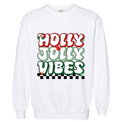 Cute Holly Jolly Vibes Christmas Checkerboard Garment-Dyed Sweatshirt