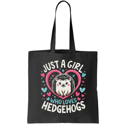 Cute Hedgehog Just A Girl Who Loves Hedgehogs Cute Girl Bag