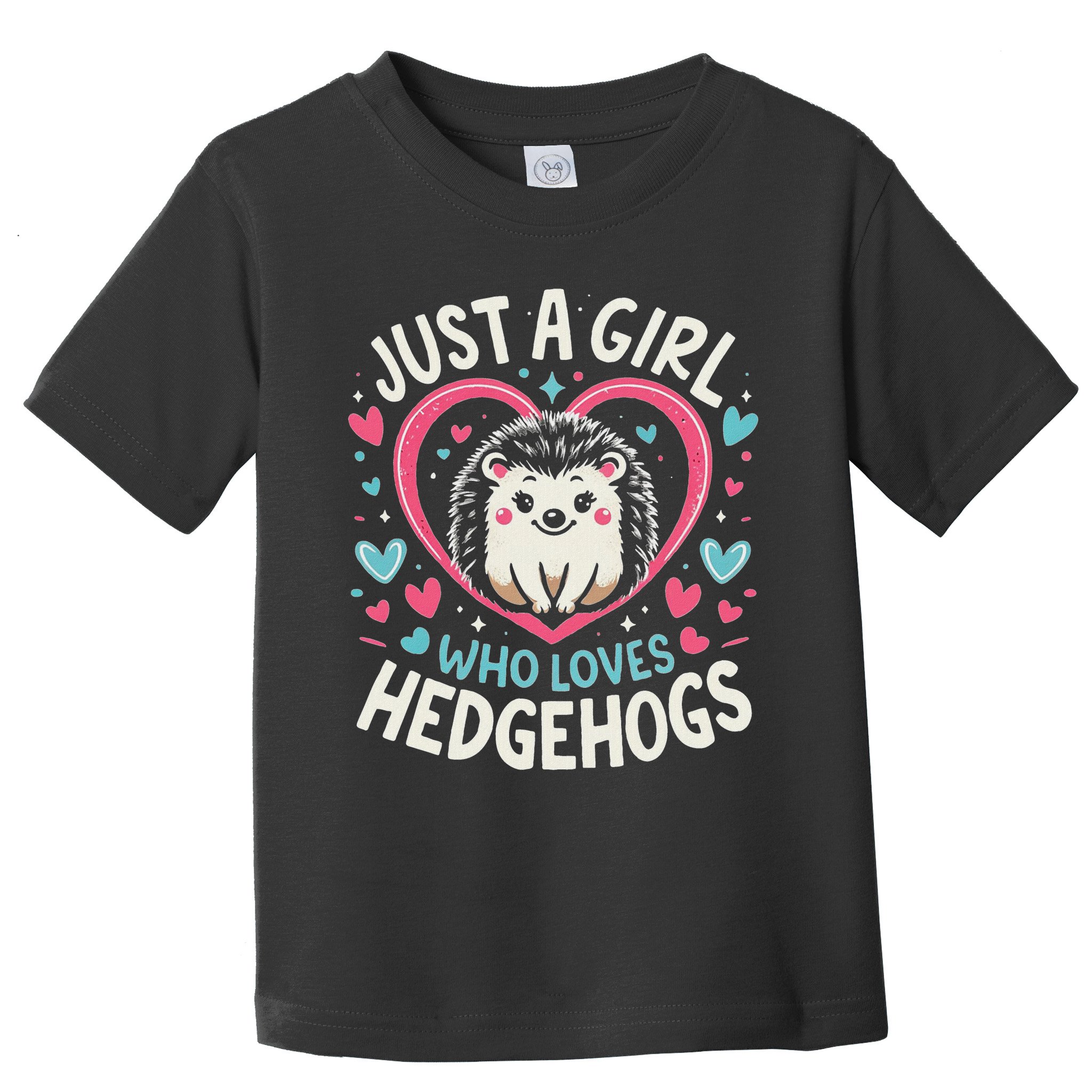 Cute Hedgehog Just A Girl Who Loves Hedgehogs Cute Girl Toddler T-Shirt