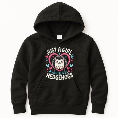 Cute Hedgehog Just A Girl Who Loves Hedgehogs Cute Girl Kids Hoodie